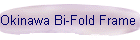 Okinawa Bi-Fold Frame W/Drawer