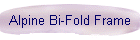 Alpine Bi-Fold Frame