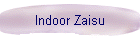 Indoor Zaisu