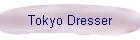 Tokyo Dresser